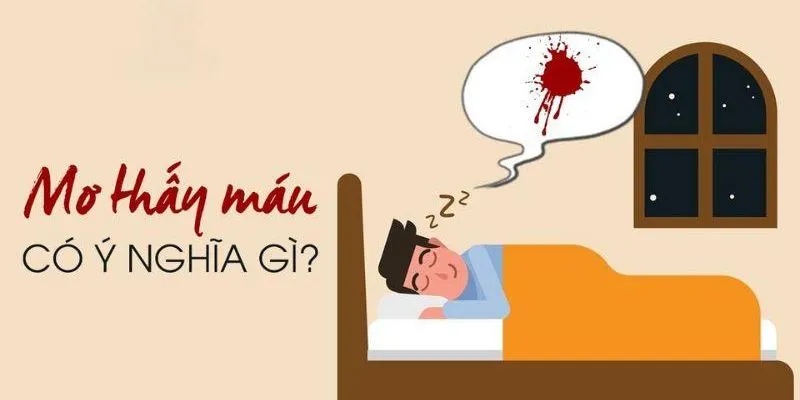 Nằm mơ thấy máu chảy là điềm báo may mắn hay xui xẻo 